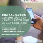 Digital Detox für die Haut. Hautalterung durch Blaulicht