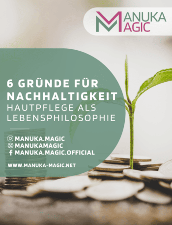 Nachhaltigkeit Schönheitsindustrie Verantwortung DIY Manuka Magic