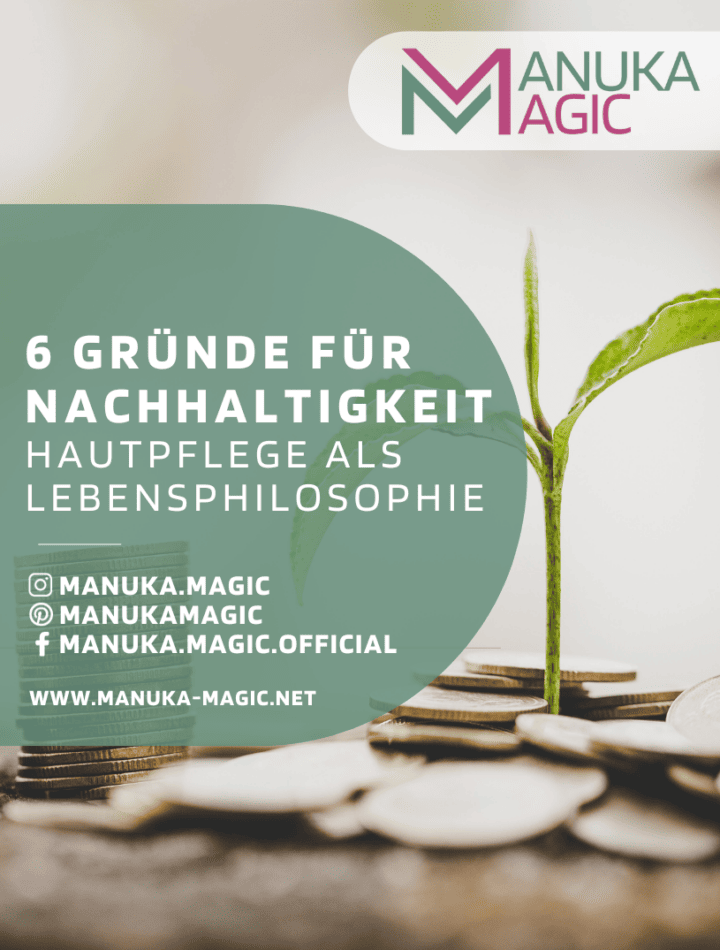 Nachhaltigkeit Schönheitsindustrie Verantwortung DIY Manuka Magic