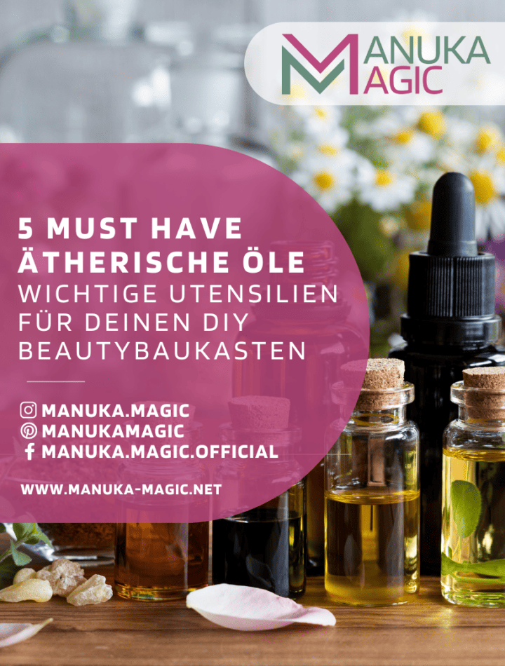 5 MUST HAVE Ätherische Öle unverzichtbar für deine DIY Hautpflege Routine
