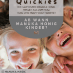 Ab wann Manuka Honig Kinder