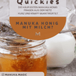 Manuka Honig mit Milch