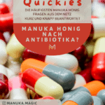 Manuka Honig nach Antibiotika