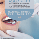 Manuka Honig nach Zahn-OP
